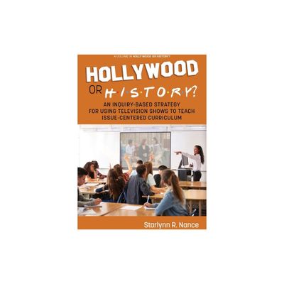 Hollywood or History? - by Starlynn R Nance (Paperback)