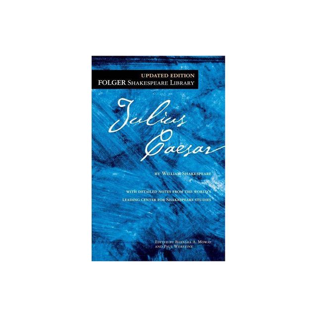 The Tragedy of Julius Caesar - (Folger Shakespeare Library) by William Shakespeare (Paperback)