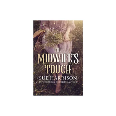 The Midwifes Touch - by Sue Harrison (Paperback)