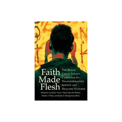 Faith Made Flesh - (Publicly Engaged Scholars: Identities, Purposes