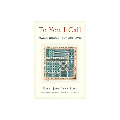 To You I Call - by Jade Sank Ross (Paperback)