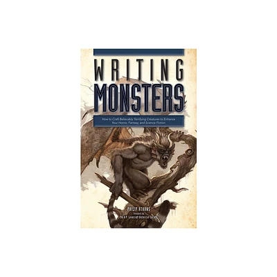 Writing Monsters - by Philip Athans (Paperback)