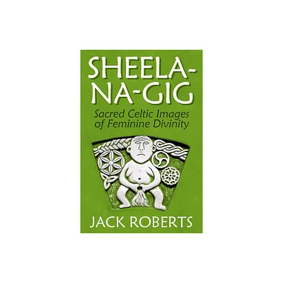 Sheela-Na-Gig - by Jack Roberts (Paperback)