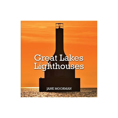 Great Lakes Lighthouses - by Jane Moorman (Paperback)