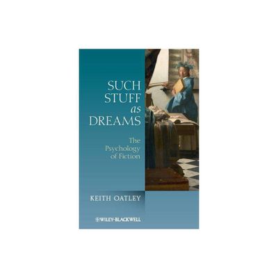 Such Stuff as Dreams - by Keith Oatley (Paperback)