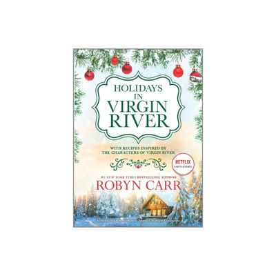 Holidays in Virgin River - (Virgin River Novel) by Robyn Carr (Hardcover)