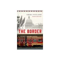 The Border - by Erika Fatland (Paperback)