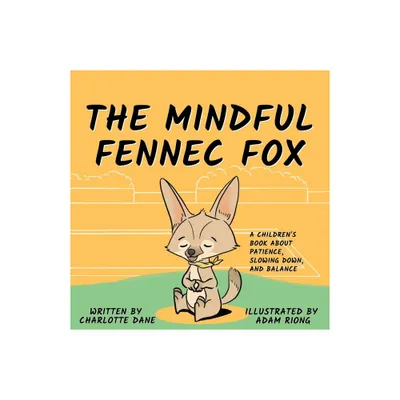 The Mindful Fennec Fox - by Charlotte Dane (Paperback)