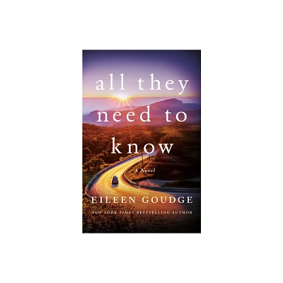 All They Need to Know - (Gold Creek) by Eileen Goudge (Paperback)