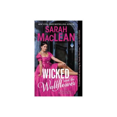 Wicked and the Wallflower - (Bareknuckle Bastards) by Sarah MacLean (Paperback)