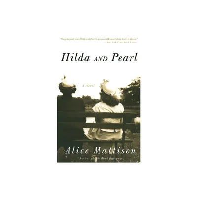 Hilda and Pearl - by Alice Mattison (Paperback)