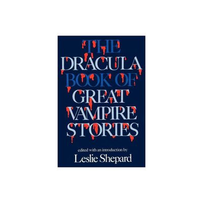 Dracula Book of Great Vampires - by L Shepard (Paperback)