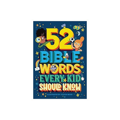 52 Bible Words Every Kid Should Know - by Carrie Marrs (Hardcover)