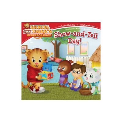 Show-And-Tell Day! - (Daniel Tigers Neighborhood) (Paperback)