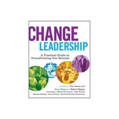 Change Leadership - (Jossey-Bass Education) (Paperback)