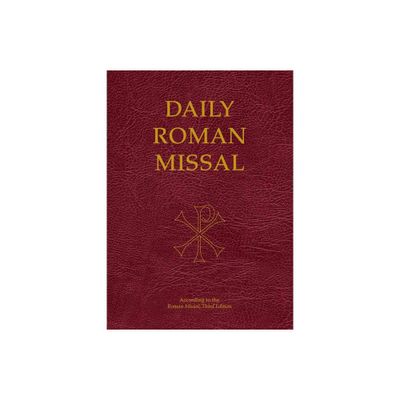 Daily Roman Missal, Third Edition - 3rd Edition by Our Sunday Visitor (Hardcover)