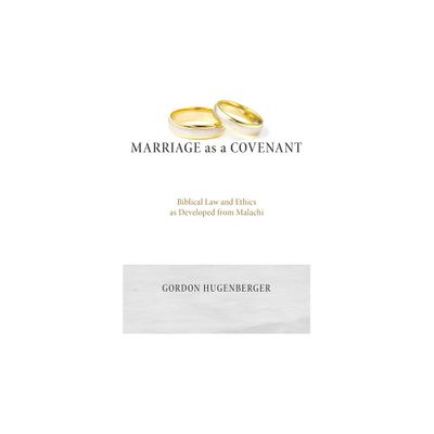 Marriage as a Covenant - (Biblical Studies Library) by Gordon Hugenberger (Paperback)