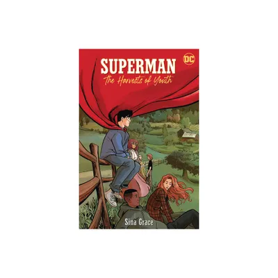 Superman: The Harvests of Youth - by Sina Grace (Paperback)