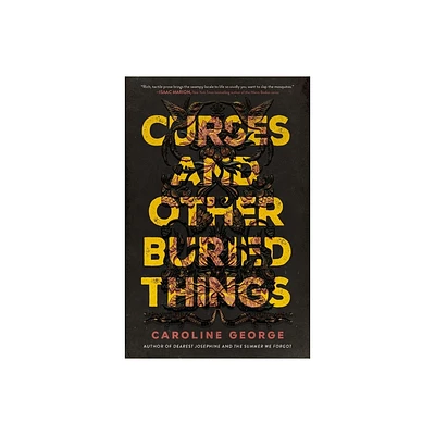 Curses and Other Buried Things - by Caroline George (Hardcover)