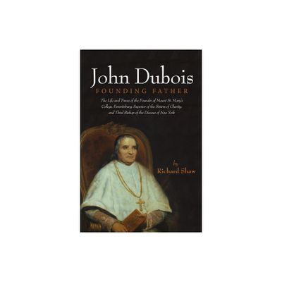 John Dubois - by Richard Shaw (Paperback)