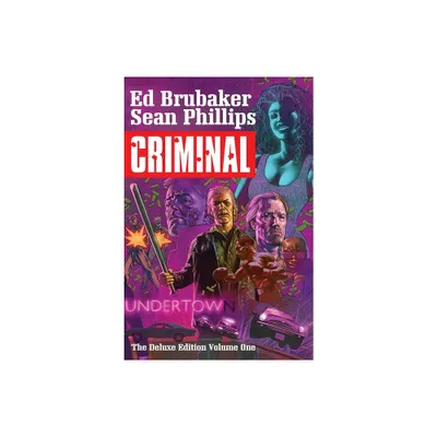 Criminal Deluxe Edition Volume 1 - by Ed Brubaker (Hardcover)