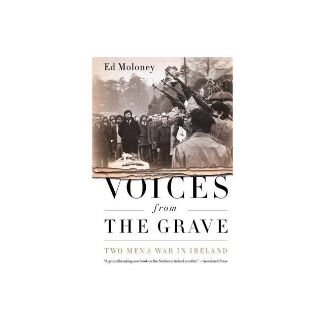 Voices from the Grave - by Ed Moloney (Paperback)