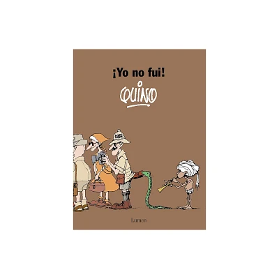 Yo No Fui! / It Wasnt Me! - by Quino (Paperback)