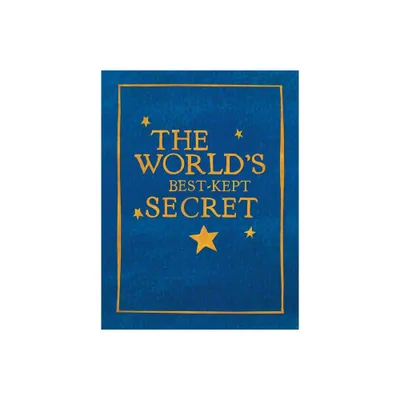 The Worlds Best-Kept Secret - by Michelle L Hanke (Hardcover)