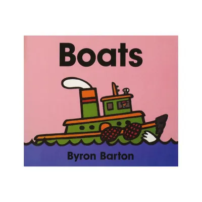 Boats Board Book - by Byron Barton