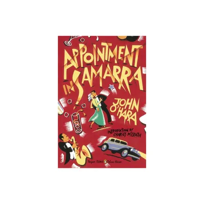 Appointment in Samarra - (Penguin Classics Deluxe Edition) by John OHara (Paperback)