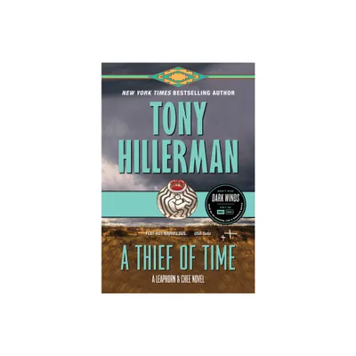 A Thief of Time - (Leaphorn and Chee Novel) by Tony Hillerman (Paperback)