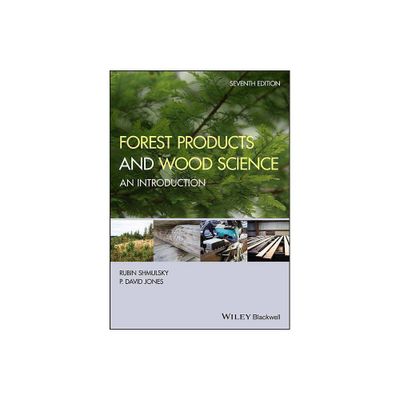 Forest Products and Wood Science - 7th Edition by Rubin Shmulsky & P David Jones (Hardcover)