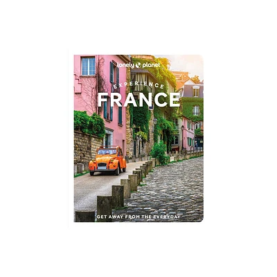 Lonely Planet Experience France - (Travel Guide) (Paperback)