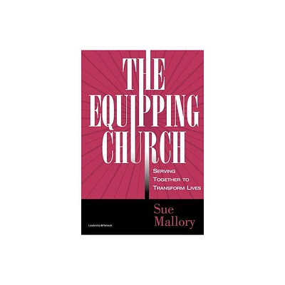 The Equipping Church - by Sue Mallory (Paperback)