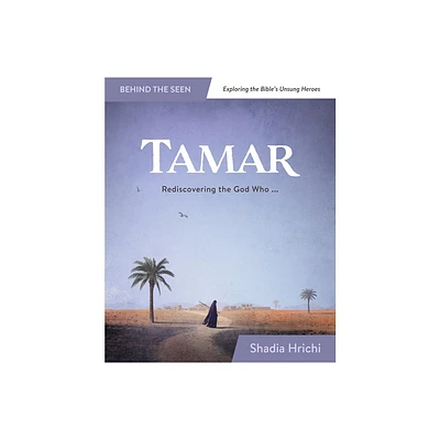 Tamar - by Shadia Hrichi (Paperback)