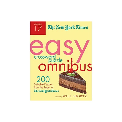 The New York Times Easy Crossword Puzzle Omnibus Volume 17 - (Paperback)