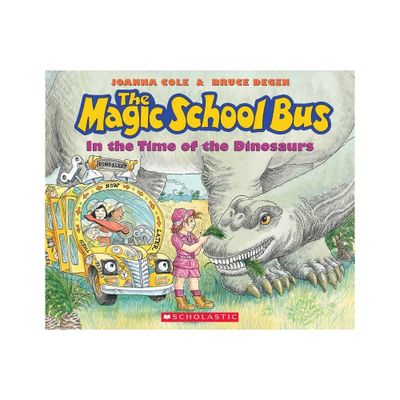 Msb: In the Time of Dinosaurs - (Magic School Bus) by Joanna Cole (Paperback)