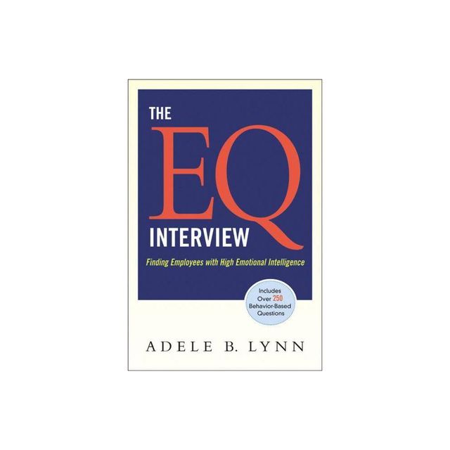 The EQ Interview - by Adele Lynn (Paperback)