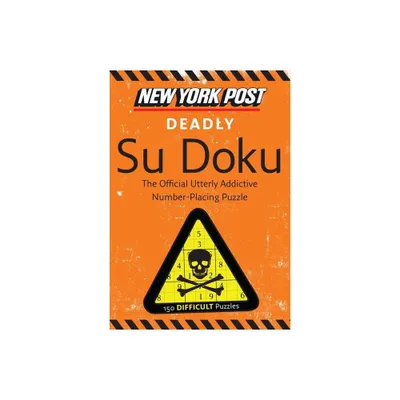 New York Post Deadly Su Doku - by None (Paperback)