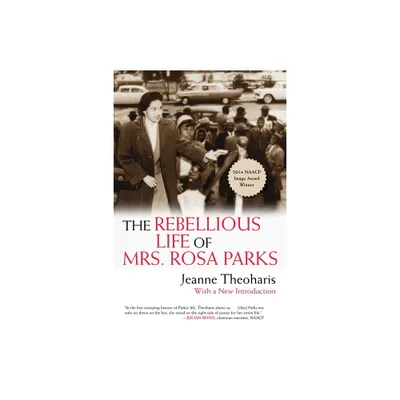 The Rebellious Life of Mrs. Rosa Parks