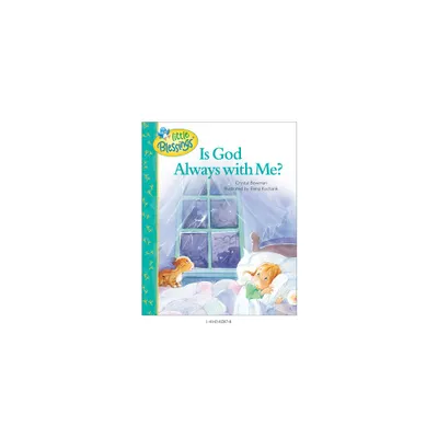 Is God Always with Me? - (Little Blessings) by Crystal Bowman (Hardcover)