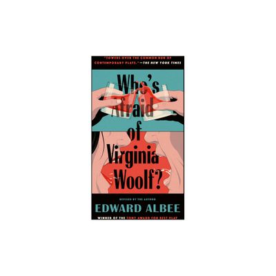 Whos Afraid of Virginia Woolf? - by Edward Albee (Paperback)