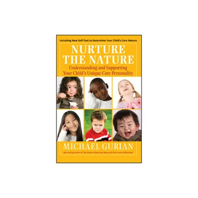 Nurture the Nature P - by Michael Gurian (Paperback)