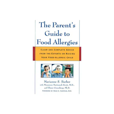 The Parents Guide to Food Allergies - by Marianne Barber (Paperback)