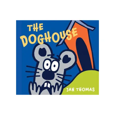 The Doghouse Board Book - (Giggle Gang) by Jan Thomas