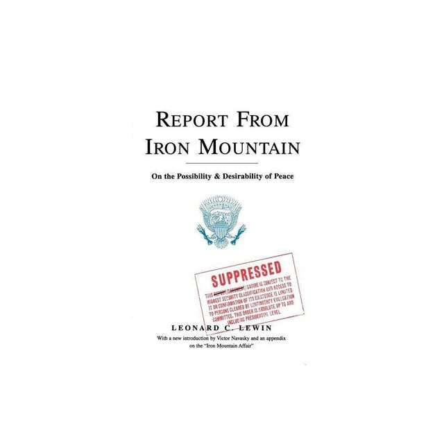 Report from Iron Mountain - by Leonard C Lewin (Paperback)