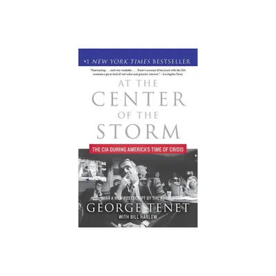 At the Center of the Storm - by George Tenet (Paperback)