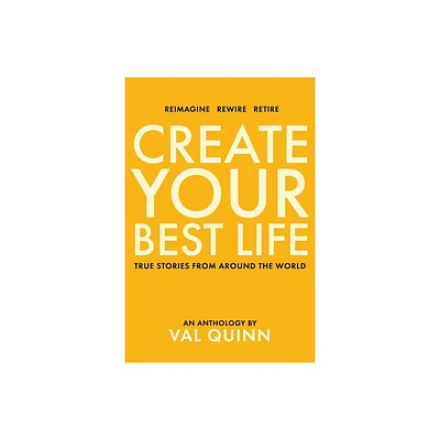 Create Your Best Life - (Paperback)