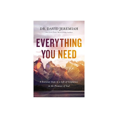 Everything You Need - by David Jeremiah (Paperback)