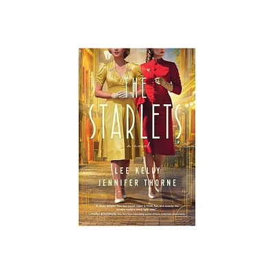 The Starlets - by Lee Kelly & Jennifer Thorne (Paperback)